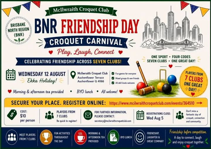 McIlwraith: BNR Friendship Day Croquet Carnival – Register Now, plus one